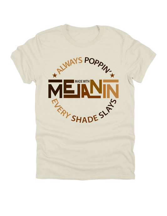 Always Poppin' – Made With Melanin™ T-Shirt